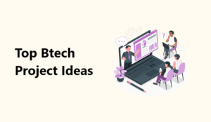 Top Btech Final Year Projects For ECE & CSE [2023]